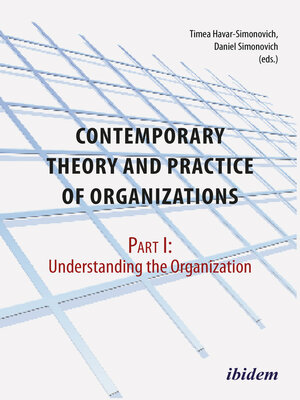 cover image of Contemporary Practice and Theory of Organizations – Part 1.